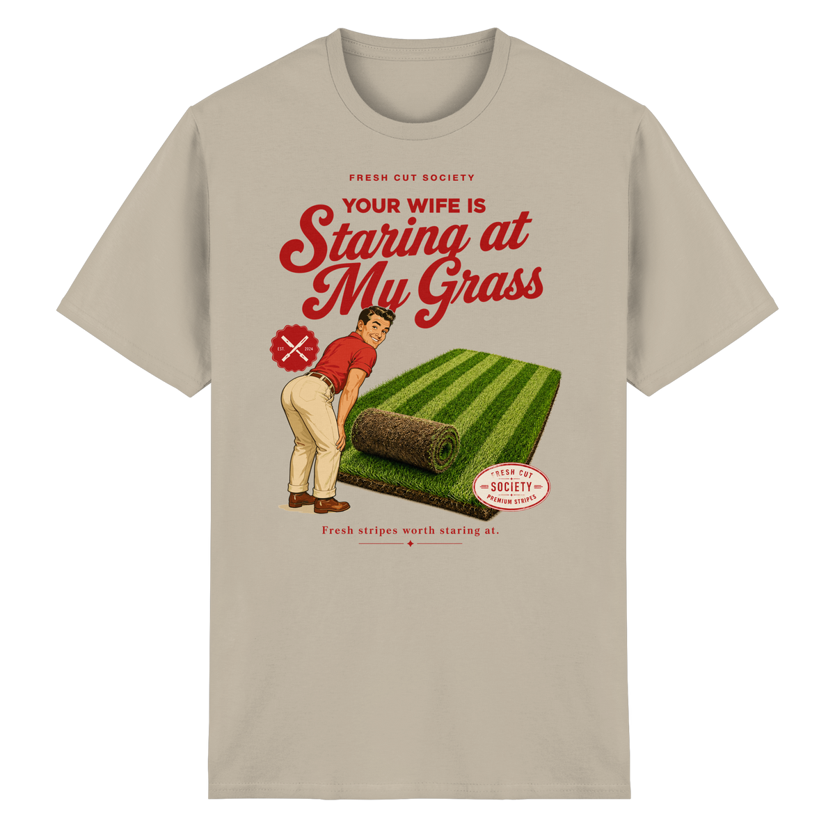 Your Wife is Staring at my Grass - Heavy Cotton T-Shirt