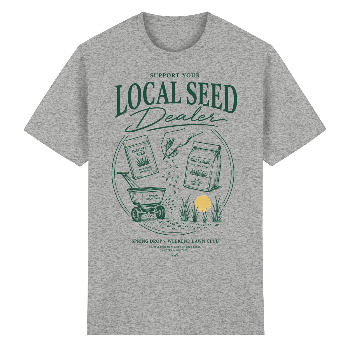 Support Your Local Seed Dealer - Heavy Cotton T-Shirt
