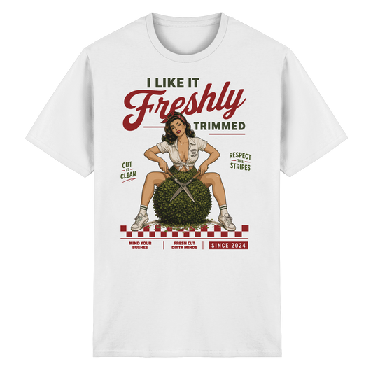 I Like It Freshly Trimmed - Heavy Cotton T-Shirt
