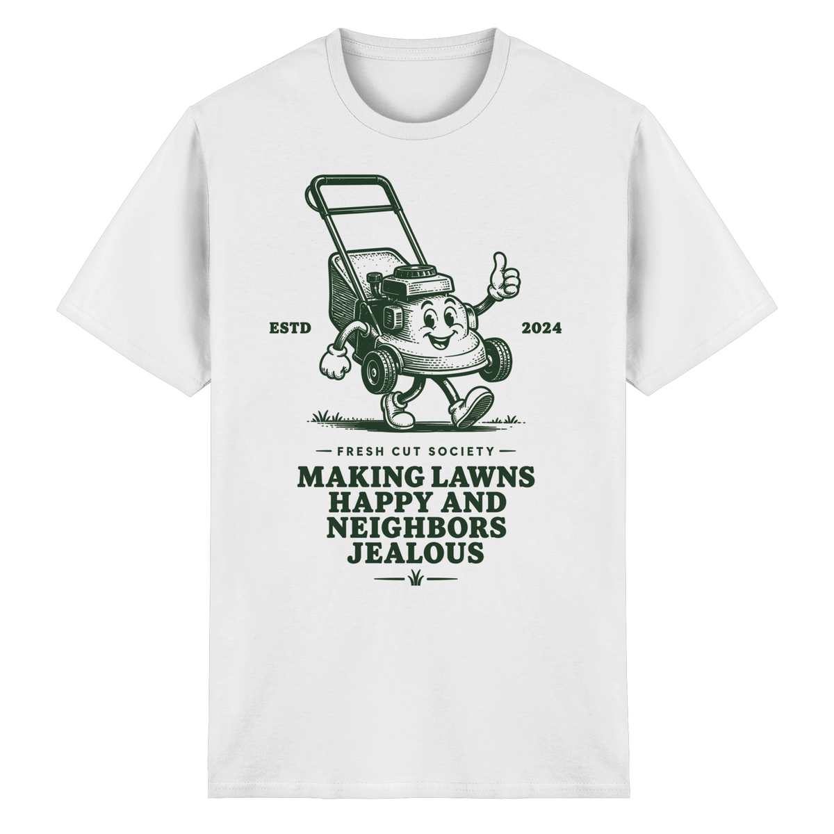 Making Lawns Happy and Neighbors Jealous - Heavy Cotton T-Shirt