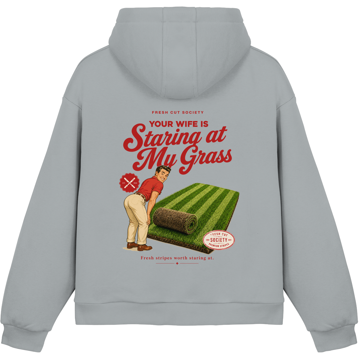 Your Wife is Staring at my Grass - Fluffy Boxcut Hoodie