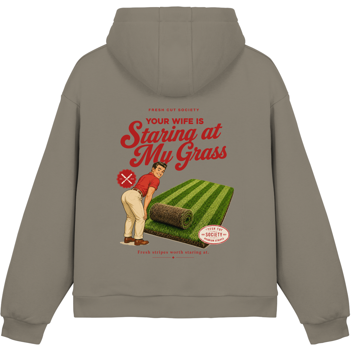 Your Wife is Staring at my Grass - Fluffy Boxcut Hoodie