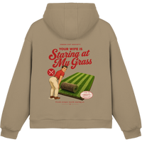 Your Wife is Staring at my Grass - Fluffy Boxcut Hoodie