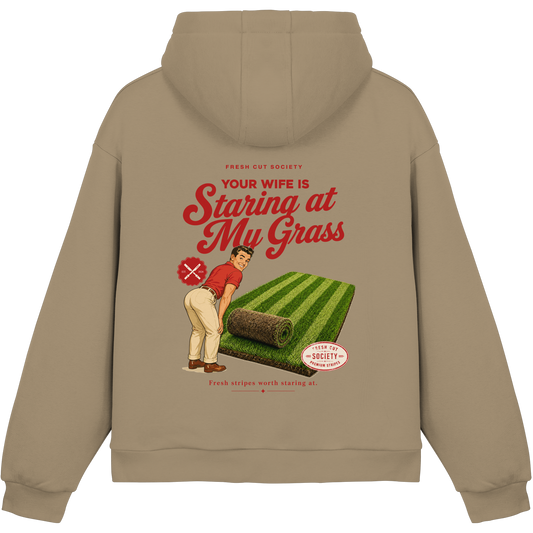 Your Wife is Staring at my Grass - Fluffy Boxcut Hoodie