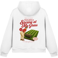Your Wife is Staring at my Grass - Fluffy Boxcut Hoodie