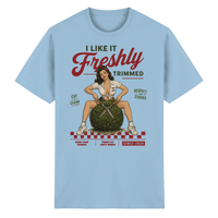 I Like It Freshly Trimmed - Heavy Cotton T-Shirt