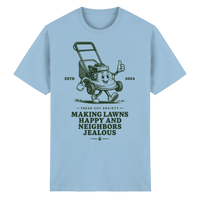 Making Lawns Happy and Neighbors Jealous - Heavy Cotton T-Shirt