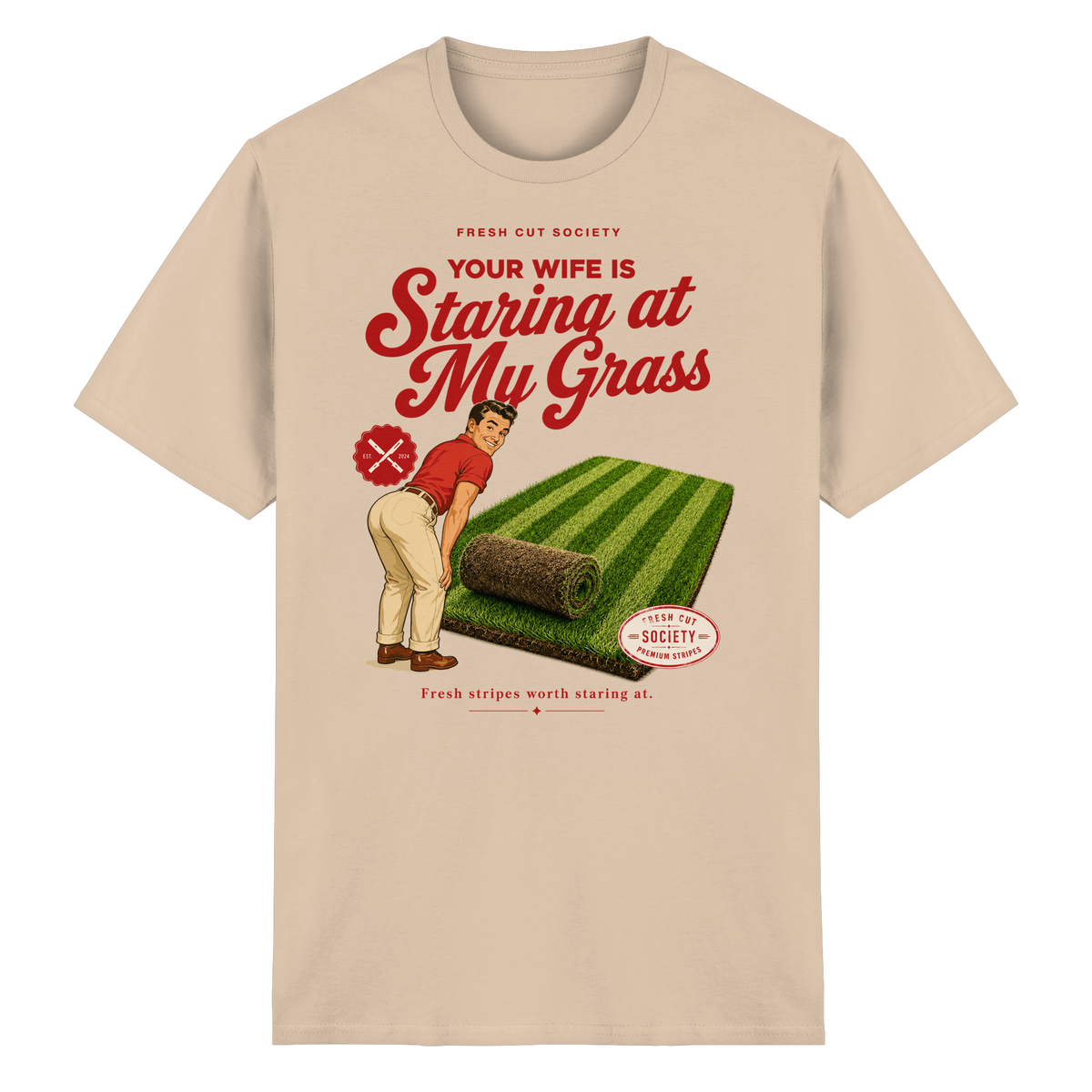 Your Wife is Staring at my Grass - Heavy Cotton T-Shirt