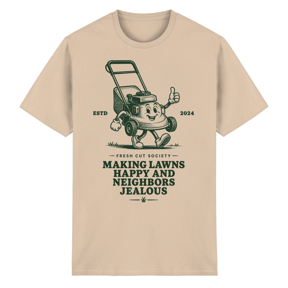 Making Lawns Happy and Neighbors Jealous - Heavy Cotton T-Shirt