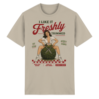 I Like It Freshly Trimmed - Heavy Cotton T-Shirt