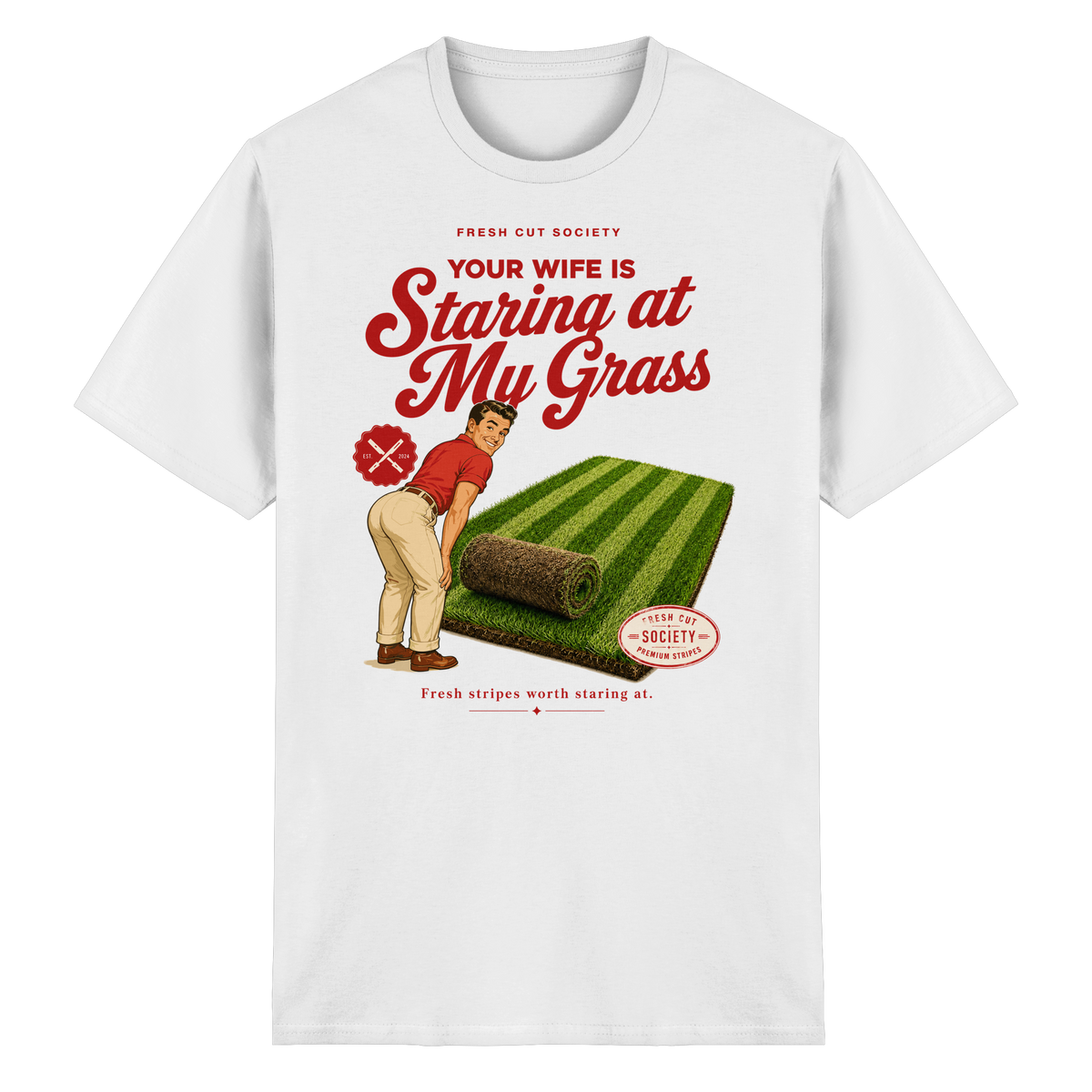 Your Wife is Staring at my Grass - Heavy Cotton T-Shirt