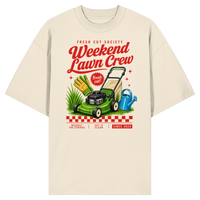 Weekend Lawn Crew - Organic Oversize Shirt