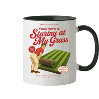 Your Wife is Staring at my Grass - Tasse zweifarbig
